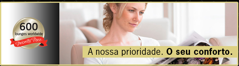 A nossa prioridade. O seu conforto.